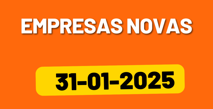 Empresas Novas em Portugal no dia 31-01-2025