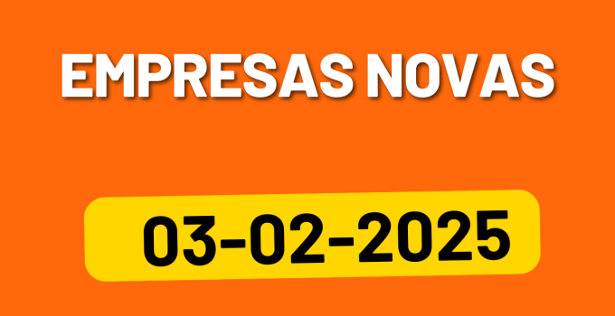 Empresas Novas em Portugal no dia 03-02-2025