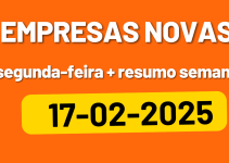 Empresas Novas em Portugal no dia 17-02-2025 e resumo semanal